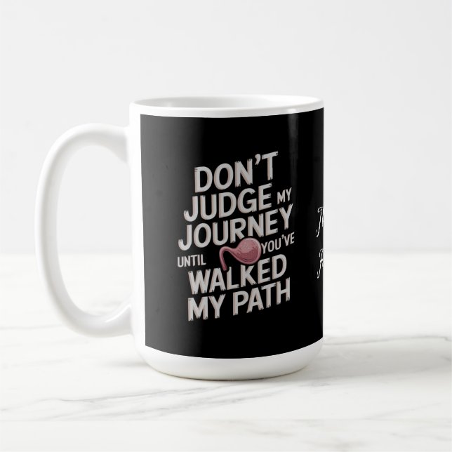 Urteile nicht über meine Reise, bis du meinen Weg  Kaffeetasse (Links)