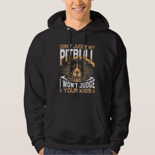 Urteile nicht über meinen Pitbull Hund, und ich ur Hoodie