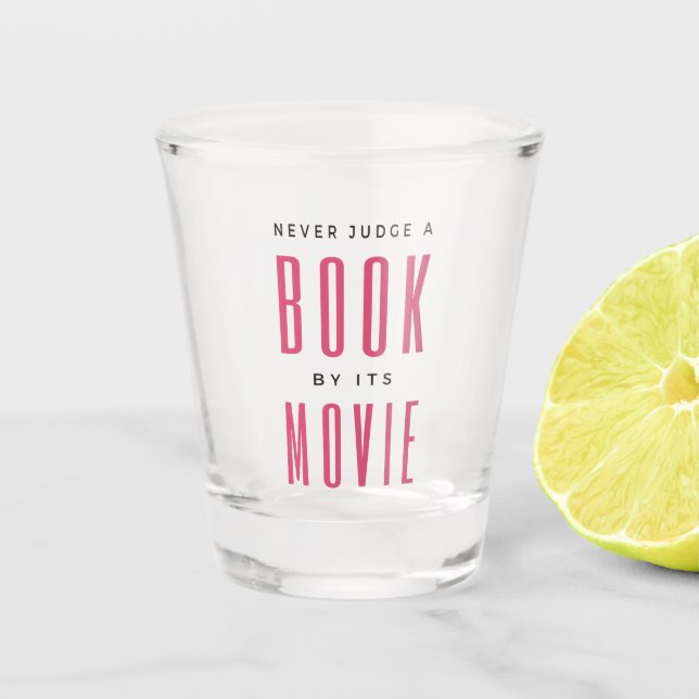 Urteile nie ein Buch nach seinem Film I Schnapsglas (Vorderseite)