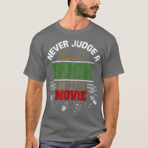 Urteile niemals ein Buch nach seinen lustigen Film T-Shirt