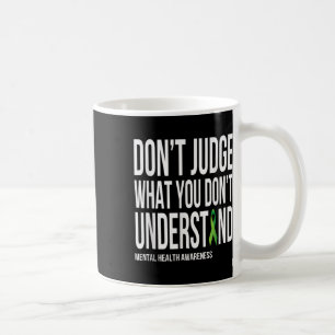 Urteilen Sie nicht, was Sie nicht über psychische Kaffeetasse