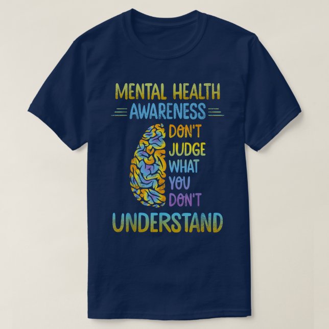 Urteilen Sie nicht, was Sie nicht über psychische  T-Shirt (Design vorne)