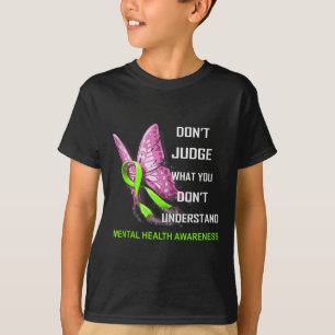 Urteilen Sie nicht, was Sie nicht über psychische  T-Shirt