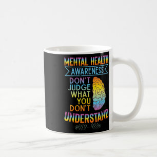 Urteilen Sie nicht, was Sie nicht verstehen _ Psyc Kaffeetasse