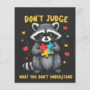 Urteilen Sie nicht, was Sie Raccoon nicht verstehe Flyer