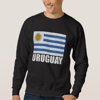 Uruguay Flag Grunge Vintag Souvenir Uruguay Sweatshirt
