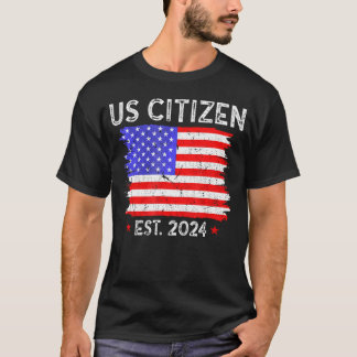 US-Bürger Est 2024 Flag American Immigrant Cit T-Shirt