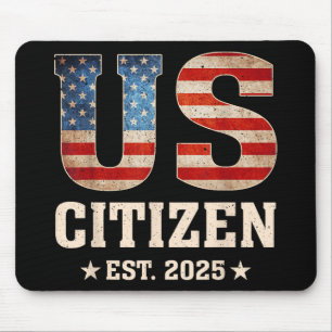 US-Bürger Est 2025 Flag Neue Staatsbürgerschaft US Mousepad