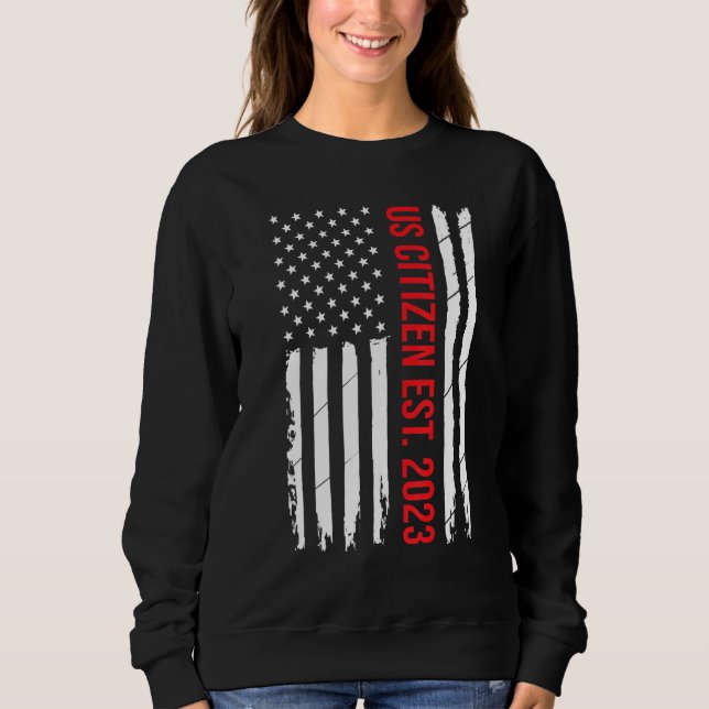 US Citizenship Decoration American New USA Citizen Sweatshirt (Vorderseite)