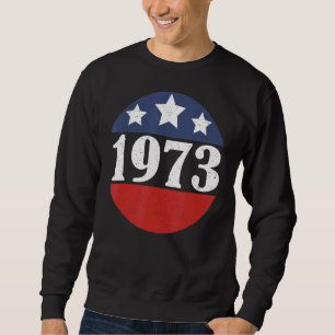 US-Flagge 1973 schützen Roe / Wade Women's Rights Sweatshirt