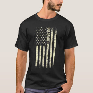 US-Flagge Goldsmithing Proud American Goldsmith 1 T-Shirt