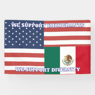 US-Flagge und mexikanische Flagge - Wir unterstütz Banner