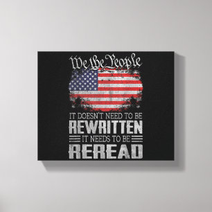 US-Flagge Verfassung der USA muss neu gelesen werd Leinwanddruck