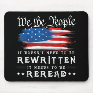 US-Flagge Verfassung der USA muss neu gelesen werd Mousepad