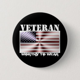 US-Flaggenschild - Veteran - es lohnt sich zu trag Button