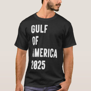 US-Präsident Trump im Golf von Amerika 2025 _6 T-Shirt