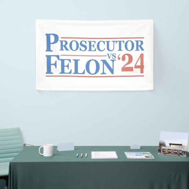 US-Staatsanwalt Vs Felon American Election 2024 T  Banner (Messeveranstaltung)