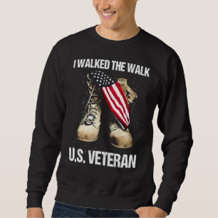 Us Veteran I Walked The Walk Fighting Boots Dogtag Sweatshirt