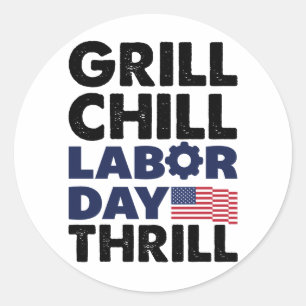 Usa America Grill Chill Labor Day Thrill BBQ Party Runder Aufkleber