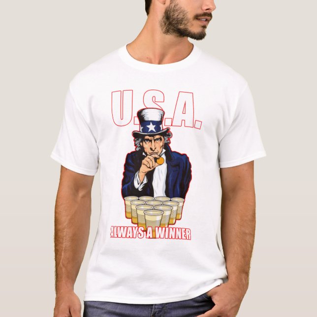 USA-Bier Pong: Immer ein Sieger-T-Shirt T-Shirt (Vorderseite)
