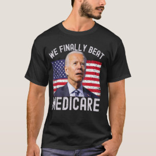 USA Endlich schlagen Medicare Funny Meme T-Shirt