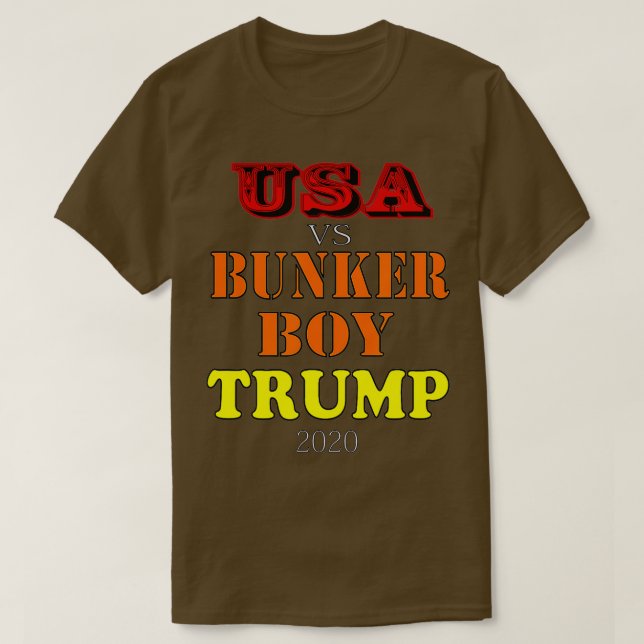 USA gegen Bunker Boy Trump 2020 T-Shirt (Design vorne)