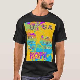 USA Hillary Hope Stronger Together T-Shirt