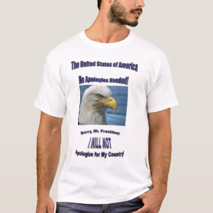 USA keine Entschuldigungen T-Shirt