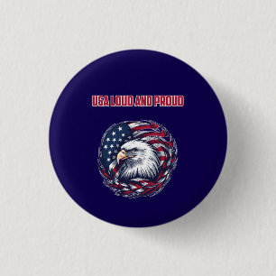 USA Laut Stolz Patriotischer Amerikanischer Geist Button