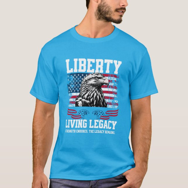 USA Liberty Eagle Living Legacy Celebration Design T-Shirt (Vorderseite)