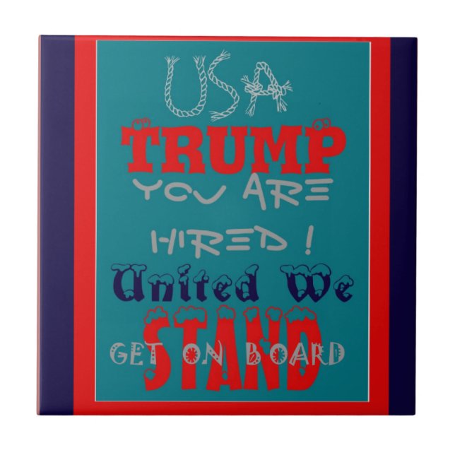 USA Trump Sie sind eingestellt! United Wir Stand A Fliese (Vorderseite)
