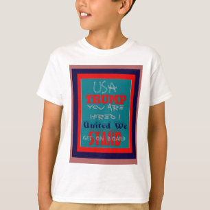 USA Trump Sie sind eingestellt! United Wir Stand A T-Shirt