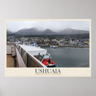 Ushuaia unter den Anden Poster