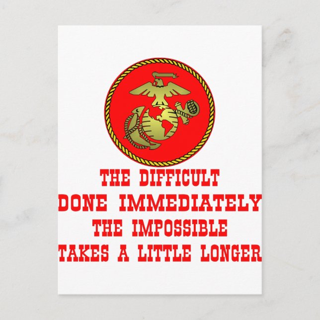 USMC die Schwierigkeit sofort getan, das Unmöglich Postkarte (Vorderseite)