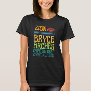 Utah Nationalparks Zion Arches Bryce Canyonlands  T-Shirt