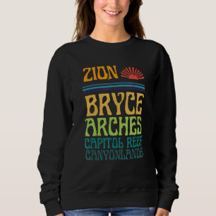 Utah Nationalparks Zion Bögen Bryce Canyonlands Sweatshirt