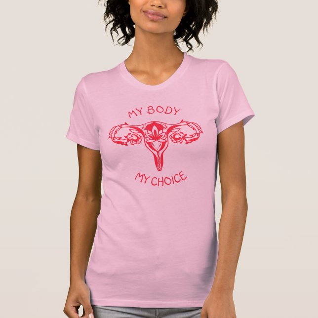 Uterus Feminist My Body My Choice T - Shirt (Vorderseite)