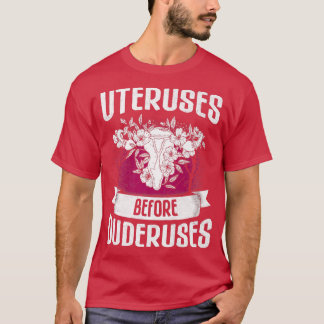Uterus vor Duderuses Design für Feministen6059 T-Shirt