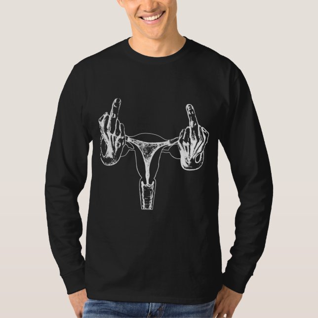 Uterus zeigt Middle Finger Feminist Pro Choice Wom T-Shirt (Vorderseite)
