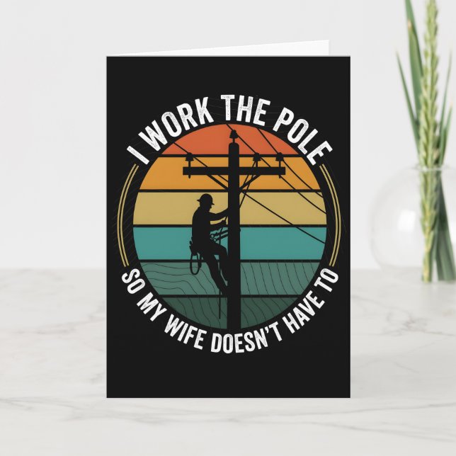 Utility Lineman Retro Sunset, I Work The Pole Work Karte (Vorderseite)