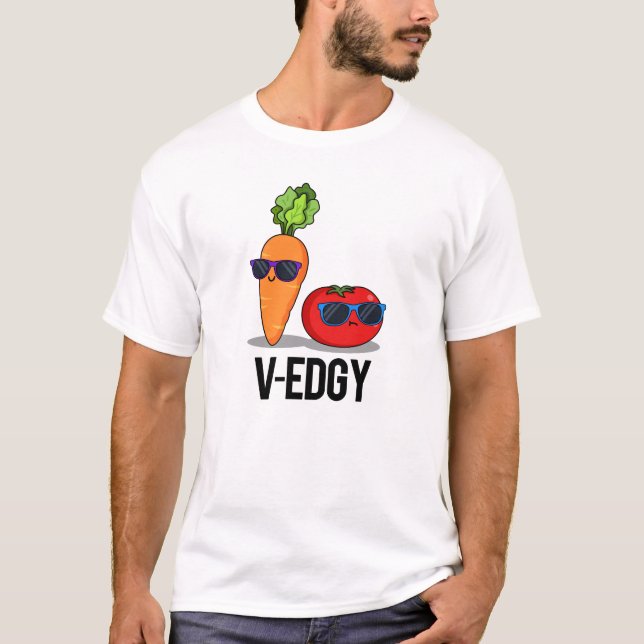 V-Edgy Funny Veggie Pun T-Shirt (Vorderseite)