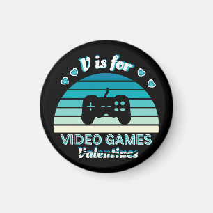 V für Video Games Not Valentines - Funny Retro Col Magnet