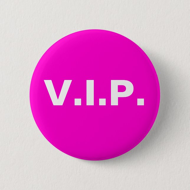 V.I.P. BUTTON (Vorderseite)