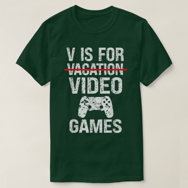 V Is For Video Games Funny Vacation Retro Gamer Bo T-Shirt (Design vorne)
