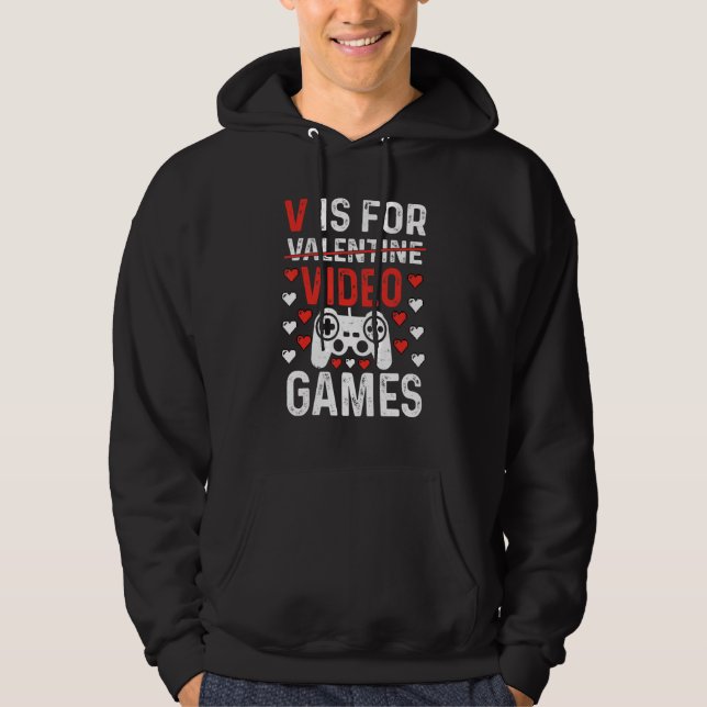 V Is For Video Games Funny Valentines Day Gamer Bo Hoodie (Vorderseite)