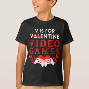 V is for video Games Funny Valentinstag Gamer T-Shirt