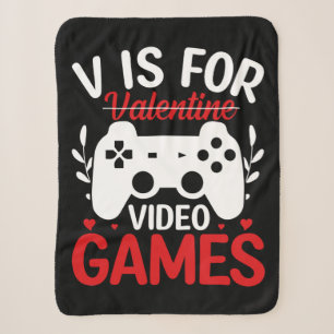 V ist für Videospiele mit Valentine Crossed Out Sherpadecke