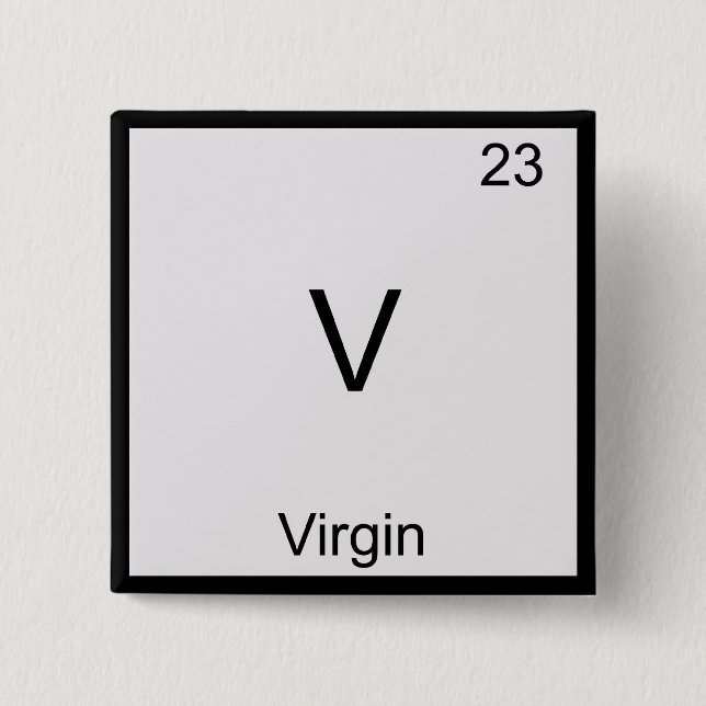 V - Jungfrau Funny Chemistry Element Symbol T - Sh Button (Vorderseite)