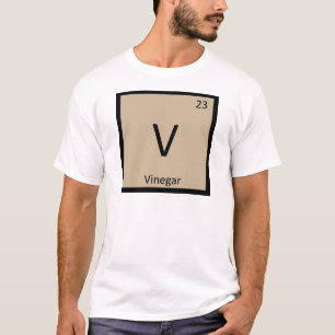 V - Periodisches Symbol für die Vinegar-Chemie T-Shirt