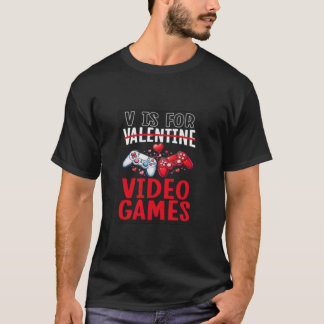 V steht für lustige Videospiel-Valentinsgruß-Desig T-Shirt